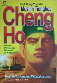 Image of Muslim Tionghoa Cheng Ho Misteri Perjalanan Muhibah di Nusantara