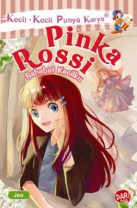 Image of Pinka Rossi Sahabat Kecilku