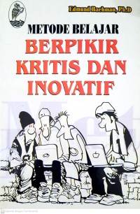 Image of Metode Belajar Berpikir Kritis dan Inovatif