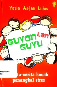 Image of Guyon Lan Guyu cerita-cerita kocak penangkal stres
