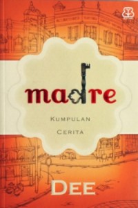 Image of Madre: Kumpulan Cerita