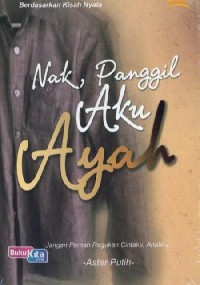 Image of Nak, Panggil Aku Ayah