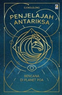 Image of PENJELAJAH ANTARIKSA: BENCANA DI PLANET POA