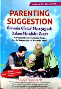 Image of Parenting Suggestion : Rahasia Efektif Menyugesti dalam Mendidik Anak