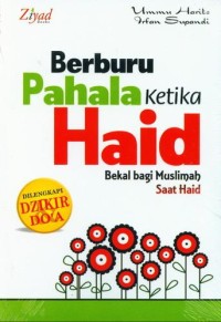 Image of Beburu Pahala Ketika Haid : Bekal bagi Muslimah Saat Haid