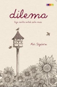 Image of Dilema  Tiga Cerita Untuk Satu Rasa