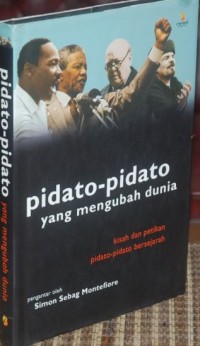 Image of Pidato-Pidato Yang Mengubah Dunia : Kisah dan petikan Pidato-Pidato Bersejarah