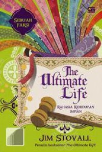 Image of The Ultimate Life : Rahasia Kehidupan Impian
